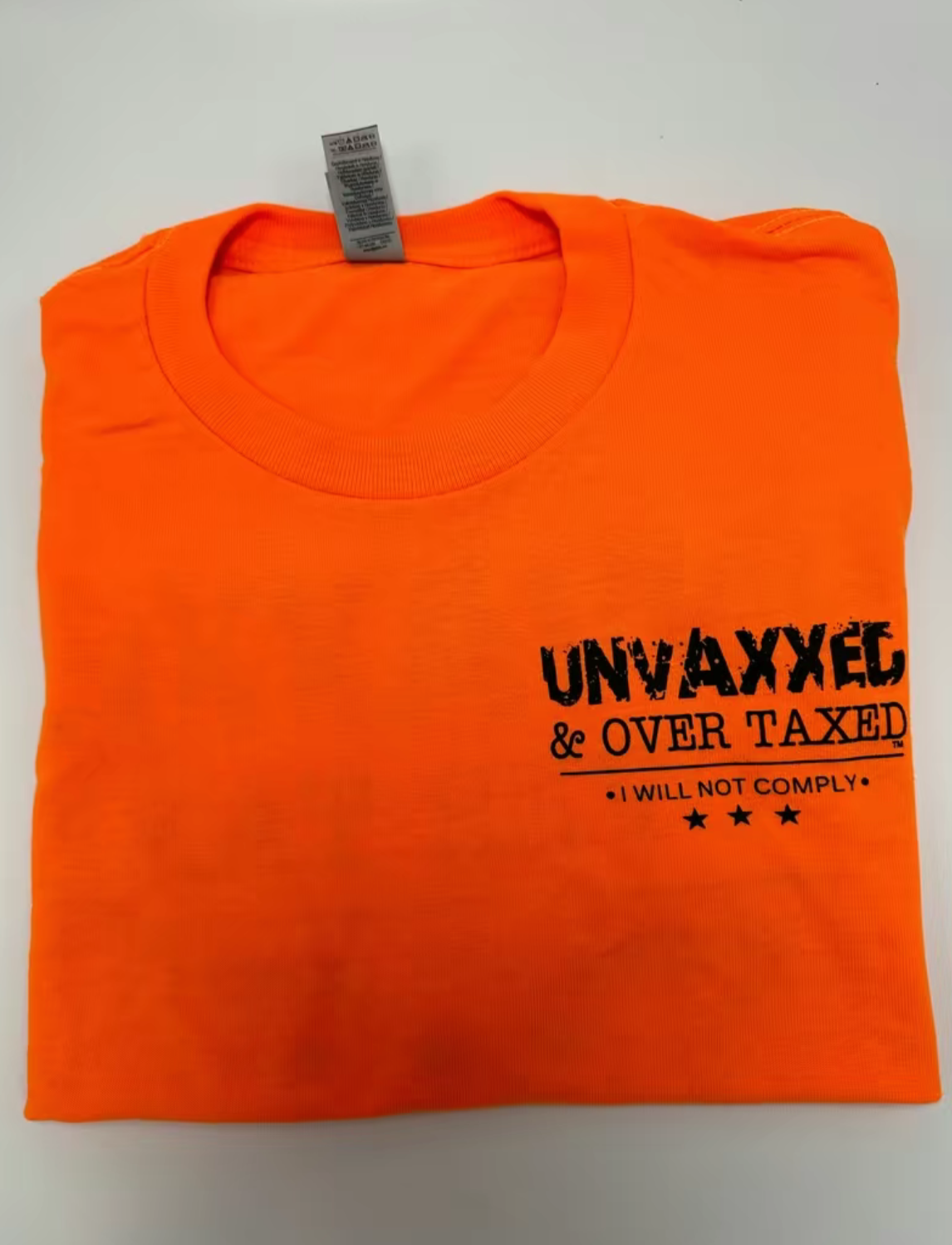 Unvaxxed & Over-Taxed T-Shirt (Limited Edition)